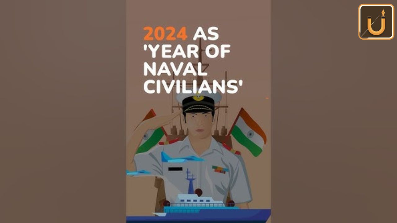 Usthadian Academy / Indian Navy Declares 2024 As ‘Year Of Naval Civilians’